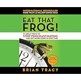 Eat That Frog!: 21 Great Ways to Stop Procrastinating and Get More Done in Less Time