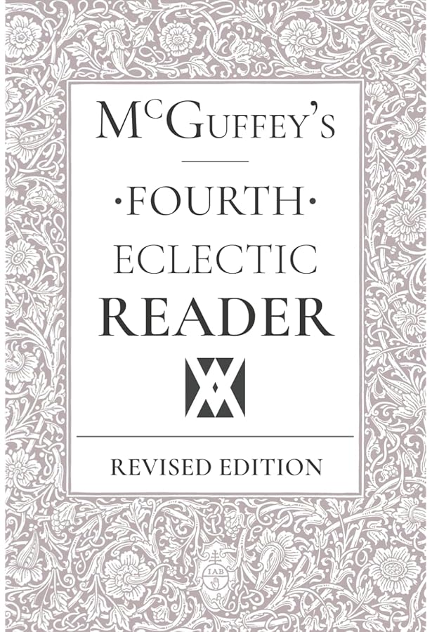 McGuffey's Fifth Eclectic Reader Revised Edition: McGuffey