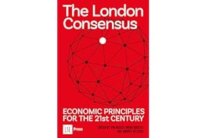 The London Consensus: Economic Principles for the 21st Century