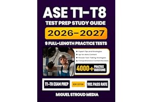 ASE T1-T8 Test Prep Study Guide 2026-2027: All-in-One Automotive Technician Certification with 9 Full-Length Practice Tests, 
