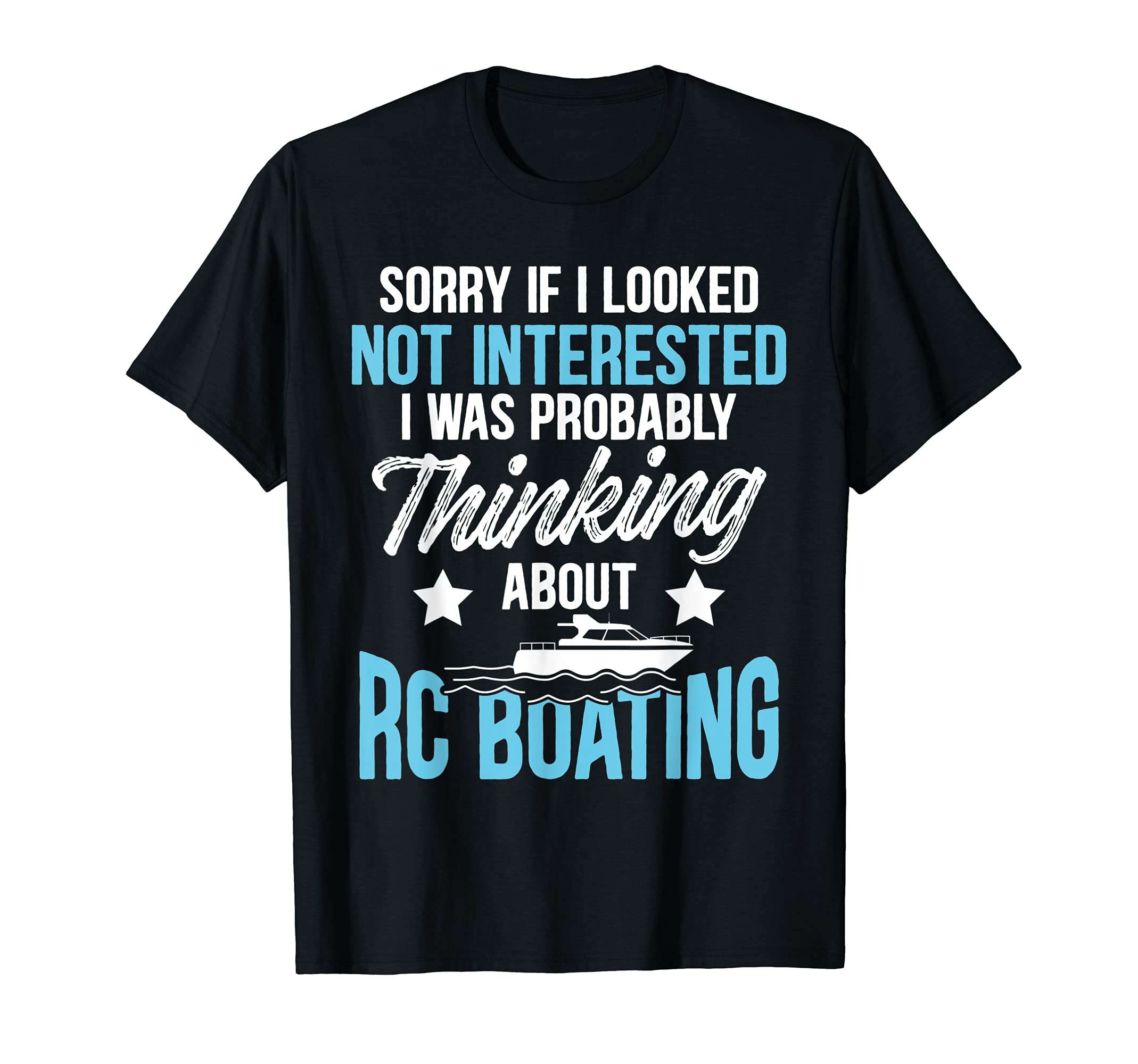 RC Boats Remote Control Boating Racing Collector Hobby Funny T-Shirt