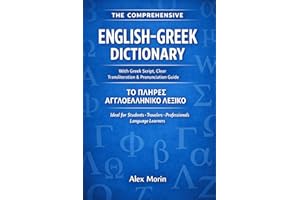 The Comprehensive English–Greek Dictionary: With Greek Script, Phonetic Transliteration, and Pronunciation Guide