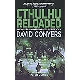Cthulhu Reloaded (The Collected Harrison Peel Stories)