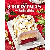 Christmas with Southern Living 2025: Inspired Ideas for Holiday Cooking and Decorating