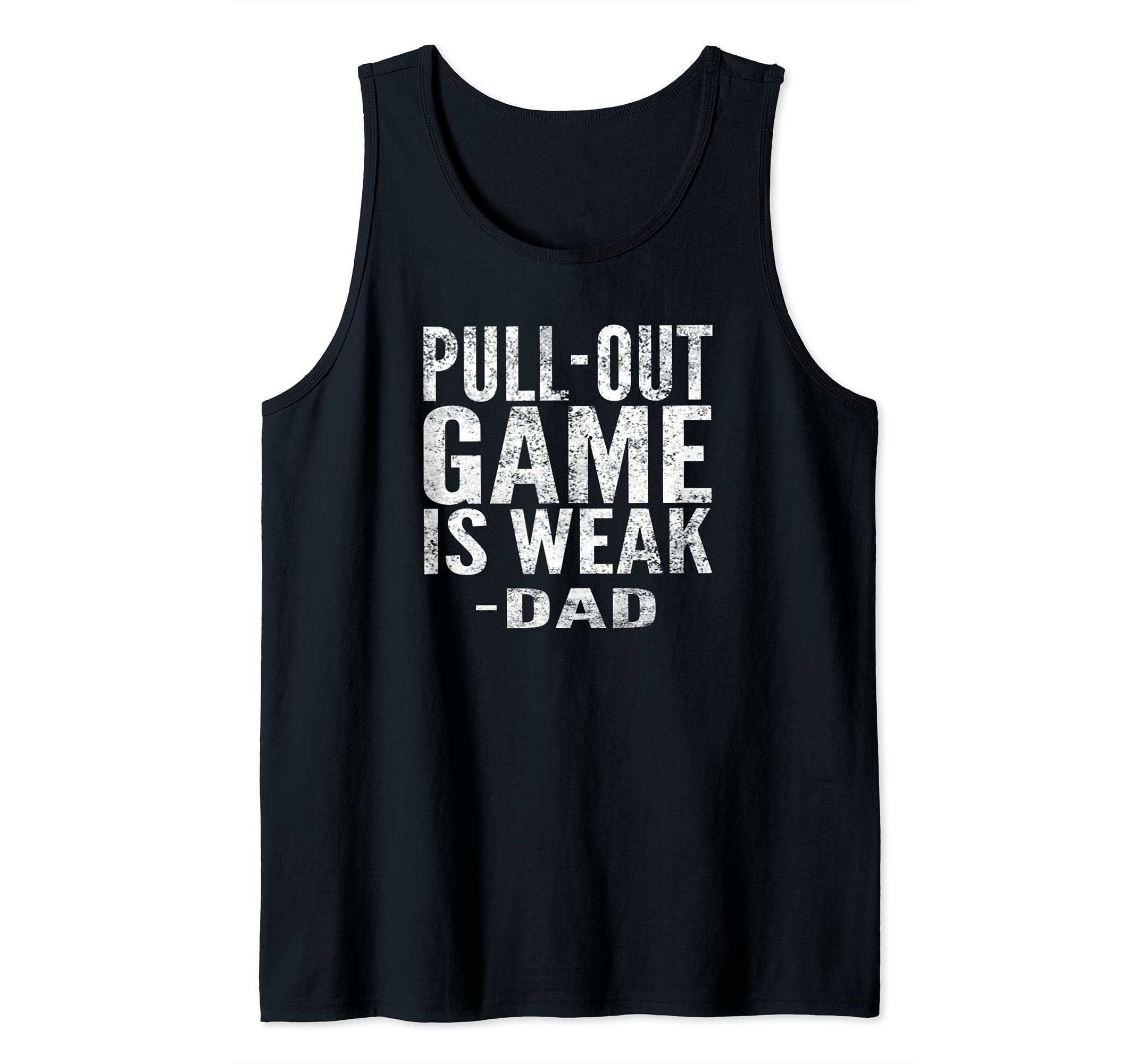 Mens Pull-out Game Is Weak, -Dad, By Yoray Tank Top