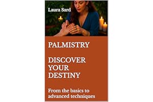 PALMISTRY. DISCOVER YOUR DESTINY: From the basics to advanced techniques (Series US)