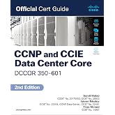 CCNP and CCIE Data Center Core DCCOR 350-601 Official Cert Guide