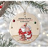 Funny Couple Christmas Ornament, Growing Old with Some One You Love is Priceless, Gift for Old Couple, Together Forever Christmas Ornament, Couple Christmas Ornament Printed on Both Sides