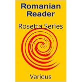 Romanian Reader: Rosetta Series