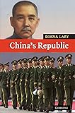 China's Republic (New Approaches to Asian History)