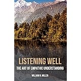Listening Well: The Art of Empathic Understanding