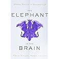 The Elephant in the Brain: Hidden Motives in Everyday Life