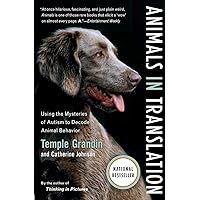 Animals in Translation: Using the Mysteries of Autism to Decode Animal Behavior (A Harvest Book)