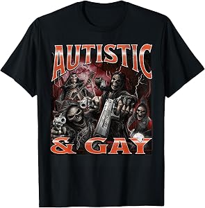 Autistic and Gay Funny Hard Skeleton Meme Bootleg T-Shirt