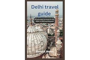 Delhi travel guide: All you need to know to visit Delhi in 2023 and beyond