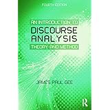 An Introduction to Discourse Analysis: Theory and Method