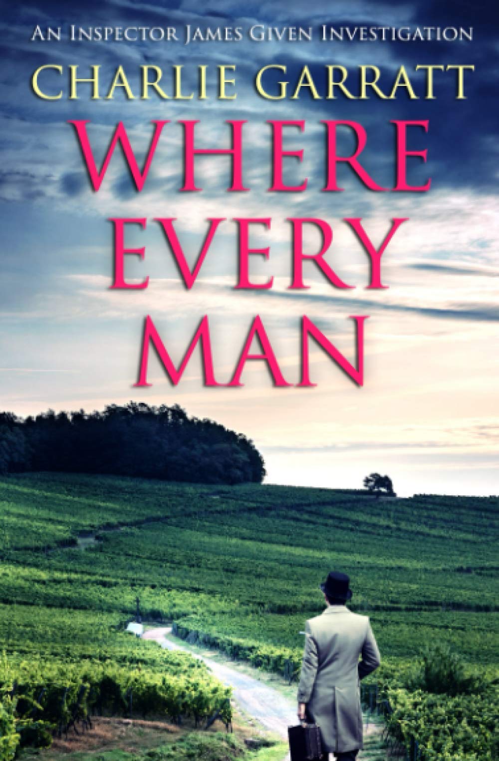 Where Every Man: 4 (Inspector James Given Investigations)