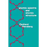 Atomic Spectra and Atomic Structure (Dover Books on Physics)