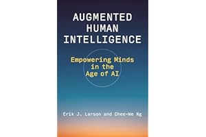 Augmented Human Intelligence: Empowering Minds in the Age of AI