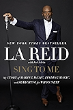 Sing to Me: My Story of Making Music, Finding Magic, and Searching for Who's Next