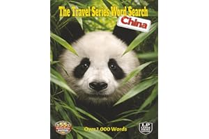The Travel Series Word Search: China: Discover China one word at a time on your word search journey featuring ancient and mod