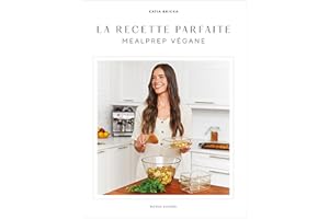La recette parfaite - Mealprep végane (French Edition)