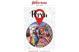 PÉROU 2025/2026 Petit Futé (French Edition)