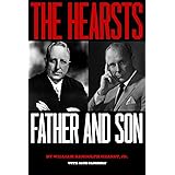 The Hearsts: Father and Son