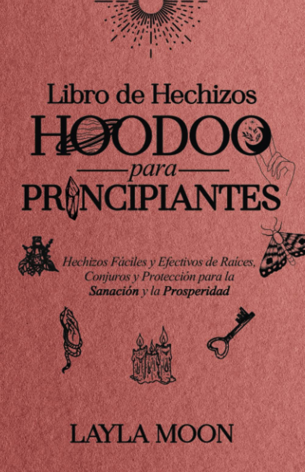 Como Hacer Amarres De Amor Efectivos Y Rapidos Amazon.com: Libro de Hechizos Hoodoo para Principiantes: Hechizos Fáciles y  Efectivos de Raíces, Conjuros y Protección para la Sanación y la  Prosperidad (Layla Moon Español) (Spanish Edition): 9798834589181: Moon,  Layla: Libros