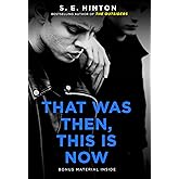 Amazon.com: That Was Then, This Is Now: 9780440986522: Hinton, S.E.: Books