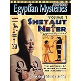 Egyptian Mysteries: Principles of Shetaut Neter
