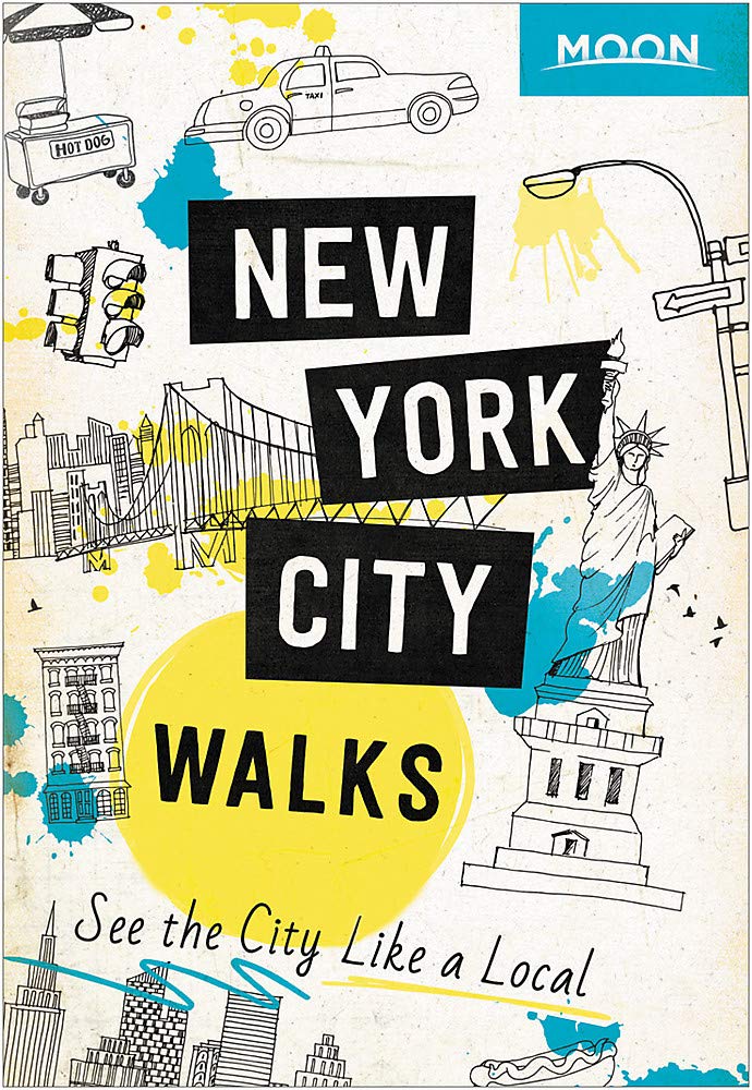 Moon New York Metropolis Walks: See the Metropolis Like a Native (Journey Information)