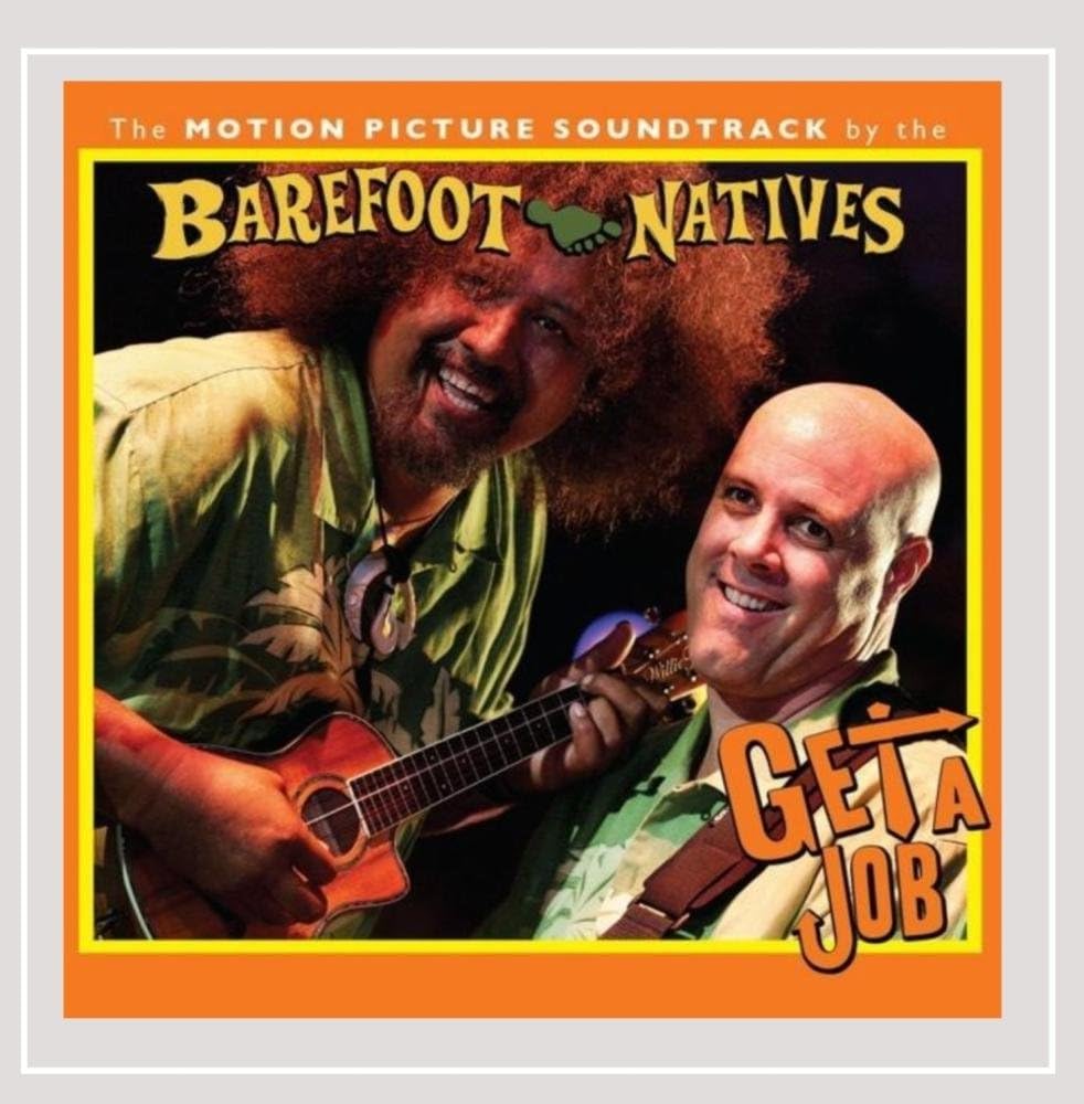 Get a Job (The Motion Picture Soundtrack) Barefoot