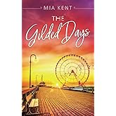 The Gilded Days (Dolphin Bay Novel)
