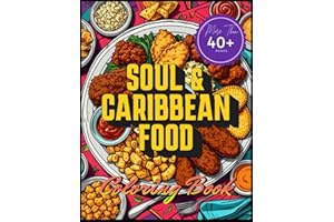 Soul and Caribbean Food Coloring Book: Flavors of Home