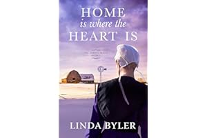 Home Is Where the Heart Is: The Dakota Series, Book 3 (Volume 3)