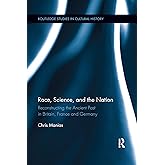 Race, Science, and the Nation (Routledge Studies in Cultural History)