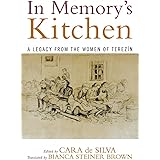 In Memory's Kitchen: A Legacy from the Women of Terezin