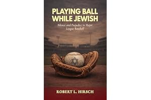 Playing Ball While Jewish: Silence and Prejudice in Major League Baseball