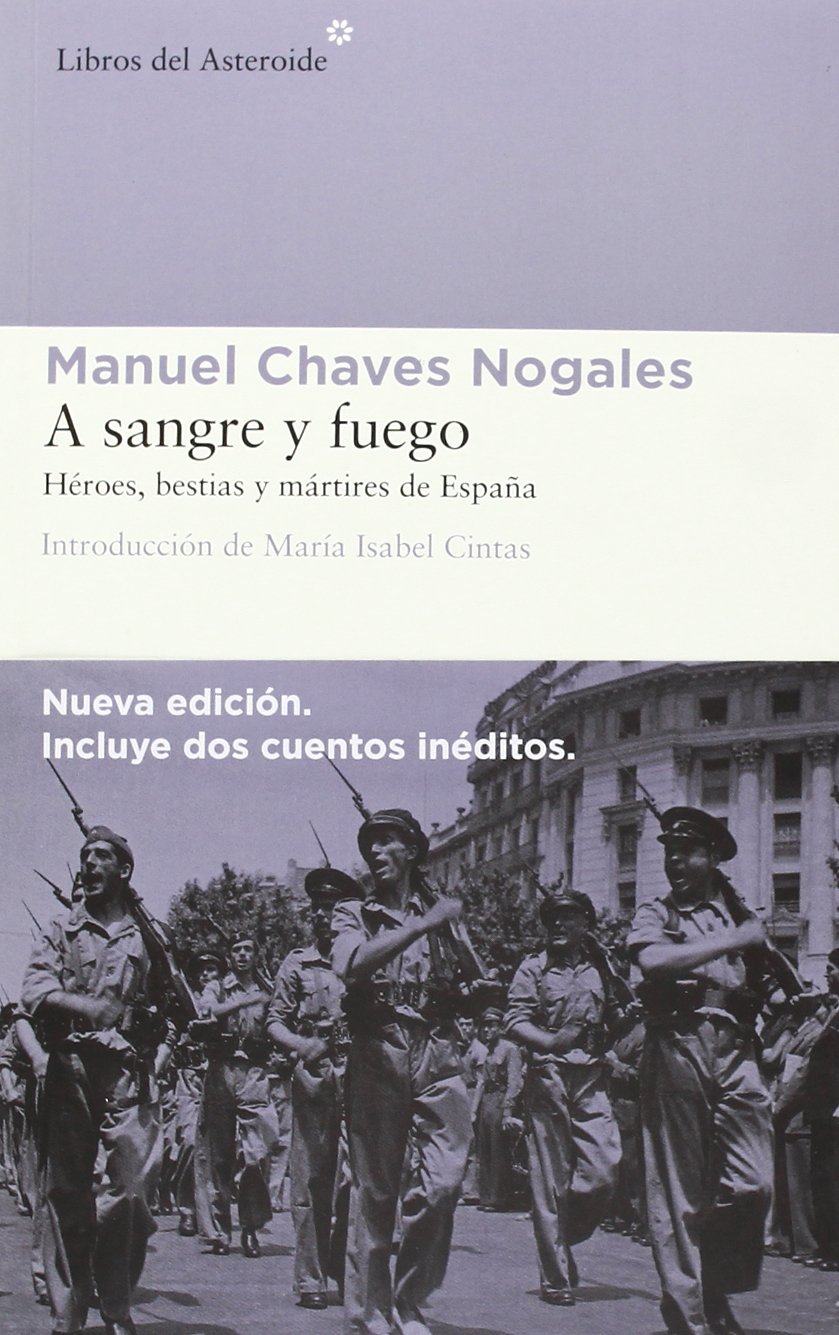 A sangre y fuego : Héroes, bestias y mártires de España