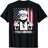(ON BACK) You Missed Trump 2024 US American Flag T-Shirt