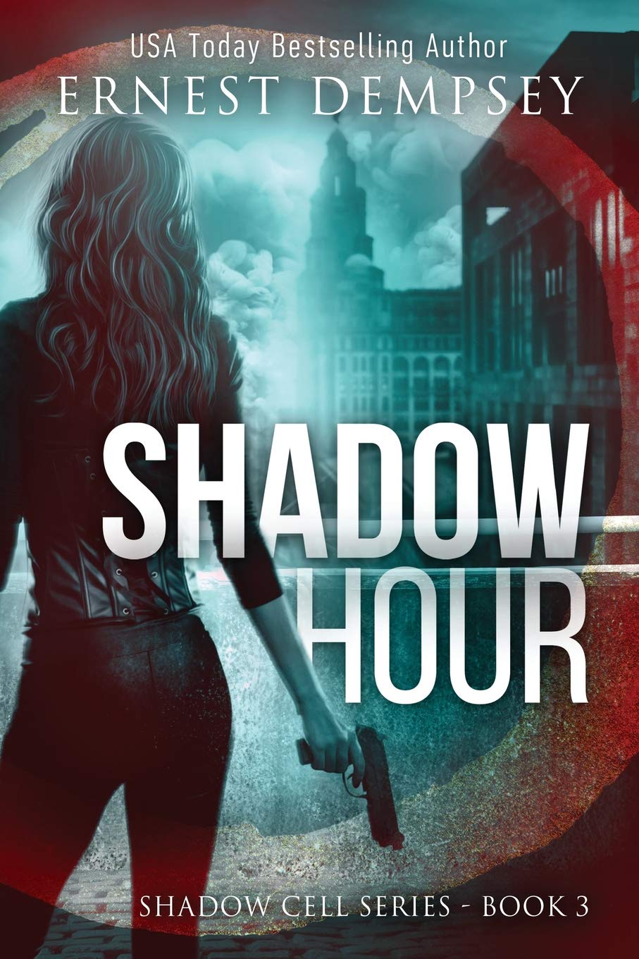 Shadow Hour: A Shadow Cell Thriller: 3 (The Shadow Cell Series)