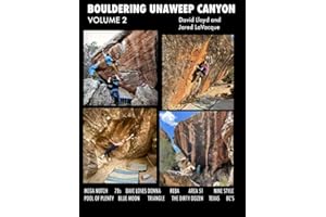 Bouldering Unaweep Canyon: Volume 2