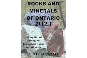 Rocks and Minerals of Ontario: Unveiling Ontario's Geological Treasures: Rocks and Minerals