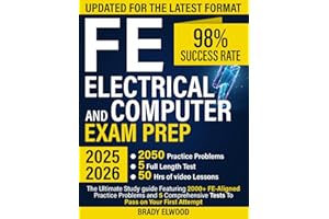 FE Electrical and Computer Exam Prep: The Ultimate Study guide Featuring 2000+ FE-Aligned Practice Problems and 5 Comprehensive Tests To Pass on Your First Attempt