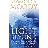 The Light Beyond: The extraordinary sequel to the classic Life After Life