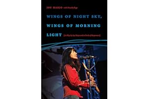 Wings of Night Sky, Wings of Morning Light: A Play by Joy Harjo and a Circle of Responses