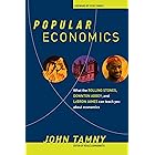 Popular Economics: What the Rolling Stones, Downton Abbey, and LeBron James Can Teach You about Economics