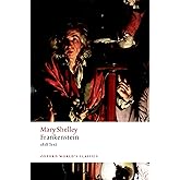 Frankenstein: or `The Modern Prometheus': The 1818 Text (Oxford World's Classics)