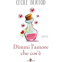 Dimmi l’amore che cos’è (Italian Edition) book cover